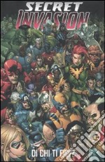 Secret invasion. Di chi ti fidi? libro