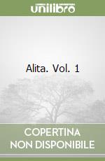 Alita. Vol. 1 libro