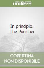 In principio. The Punisher