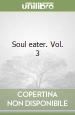 Soul eater. Vol. 3 libro