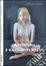 Aforismi e racconti brevi libro