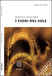 I fiori del sole libro