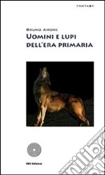 Uomini e lupi libro