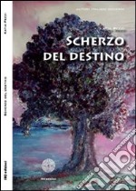 Scherzo del destino