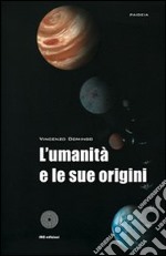 L'umanità e le sue origini libro