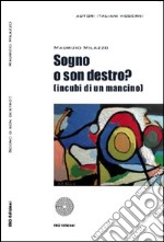 Sogno o son destro? (Incubi di un mancino) libro