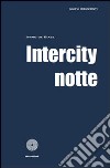 Intercity notte libro