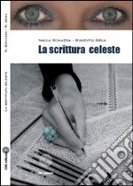 La scrittura celeste libro