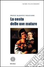 La cesta delle uve mature libro