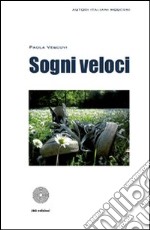 Sogni veloci libro