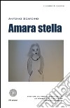 Amara stella libro di Scardino Antonio