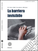 La barriera invisibile