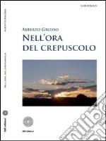 Nell'ora del crepuscolo libro