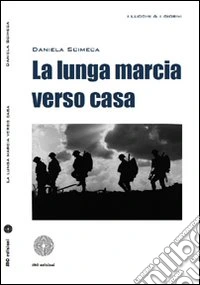 La lunga marcia verso casa libro