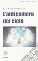 L'anticamera del cielo libro