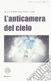 L'anticamera del cielo libro