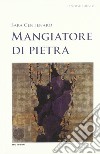 Mangiatore di pietra libro