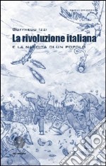 La rivoluzione italiana e la nascita di un popolo libro