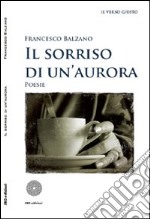 Il sorriso di un'aurora libro