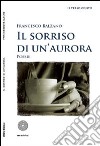 Il sorriso di un'aurora libro