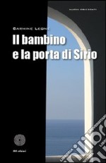 Il bambino e la porta di Sirio libro