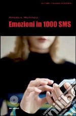 Emozioni in 1000 sms