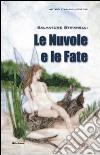 Le nuvole e le fate libro di Stifanelli Salvatore