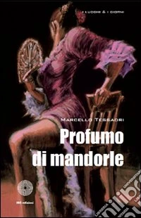 Profumo di mandorle libro
