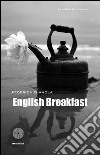 English breakfast libro di Gianola Federica