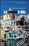 La morte è blu libro