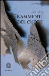 Frammenti del cuore libro