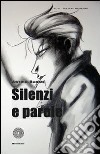 Silenzi e parole libro