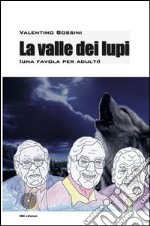 La valle dei lupi libro