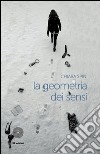 La geometria dei sensi libro