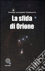 LA sfida di Orione