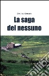 La saga dei nessuno libro