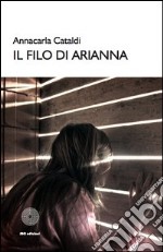 Il filo di Arianna libro