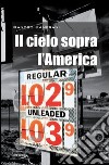 Il cielo sopra l'America libro