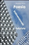 Poesia tridimensionale futurista libro