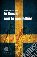 In Svezia con le cordelline libro