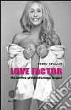 Love factor. Ma davvero gli italiani lo fanno meglio? libro