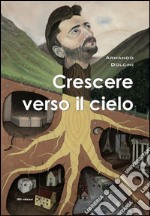 Crescere verso il cielo libro