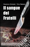 Il sangue dei fratelli libro