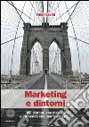 Marketing & dintorni libro