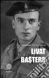 Livat basterd! libro