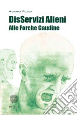 DisServizi alieni alle Forche Caudine