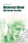 DisServizi alieni alle Forche Caudine libro