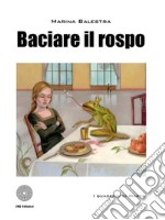 Baciare il rospo