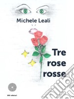 Tre rose rosse