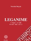 Leganime libro di Polegato Veronica